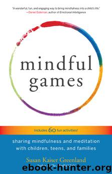 Mindful Games by Susan Kaiser Greenland