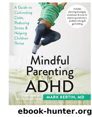 Mindful Parenting for ADHD by Mark Bertin