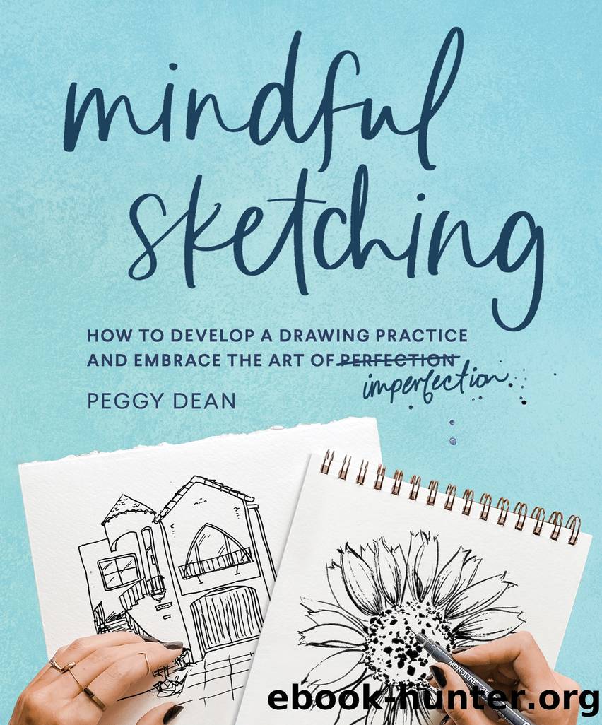 Mindful Sketching by Peggy Dean
