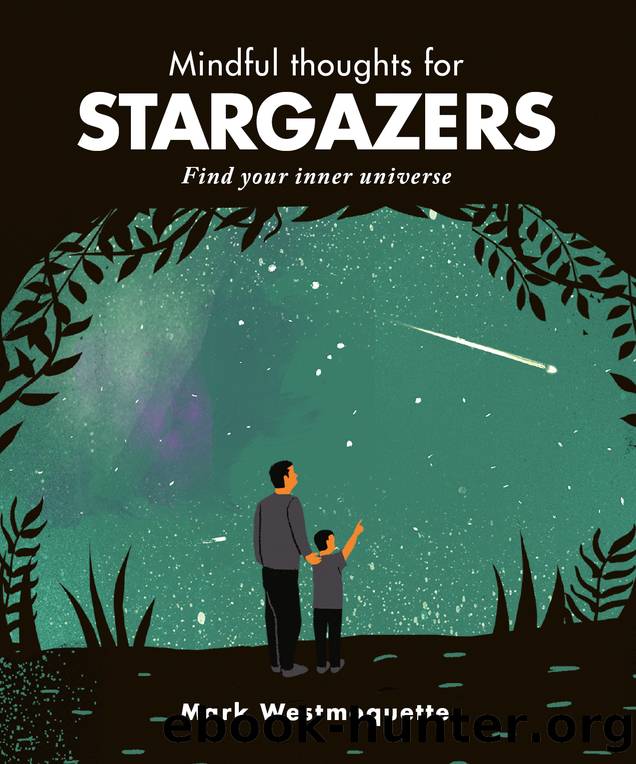 Mindful Thoughts for Stargazers by Mark Westmoquette