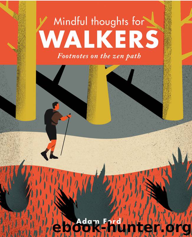 Mindful Thoughts for Walkers by Adam Ford