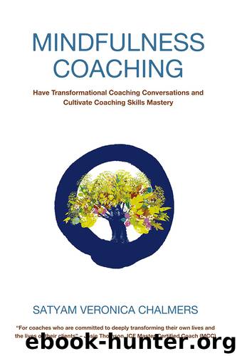 Mindfulness Coaching by Satyam Veronica Chalmers
