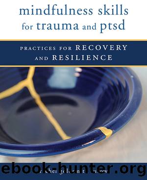 Mindfulness Skills for Trauma and PTSD by Rachel Goldsmith Turow