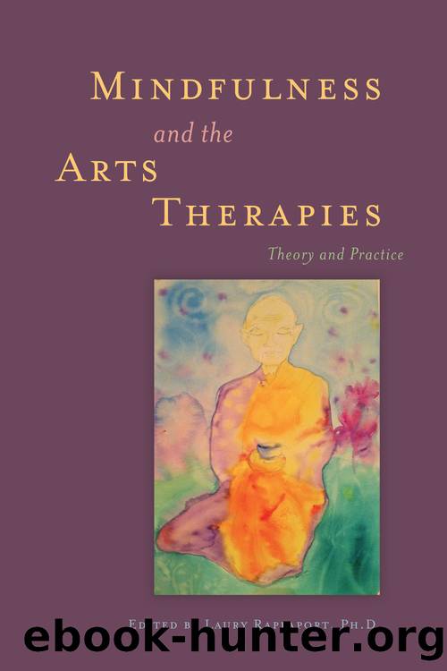 Mindfulness and the Arts Therapies by Jared D. Kass