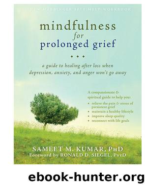 Mindfulness for Prolonged Grief by Sameet M Kumar