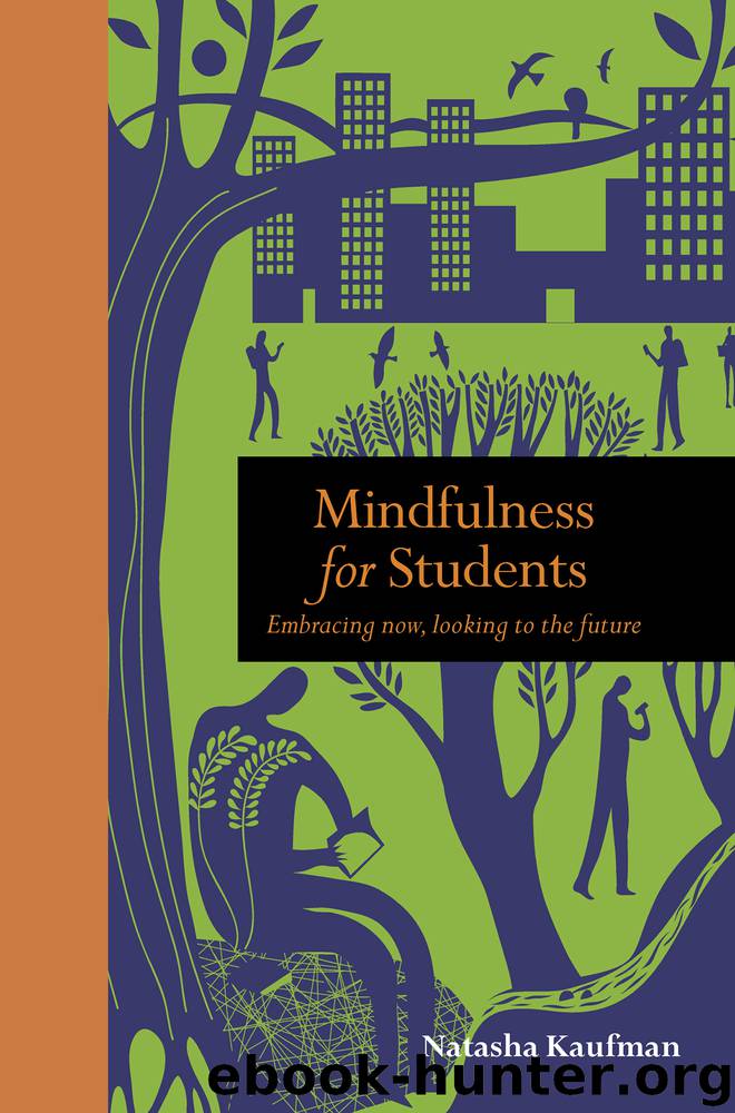 Mindfulness for Students by Natasha Kaufman
