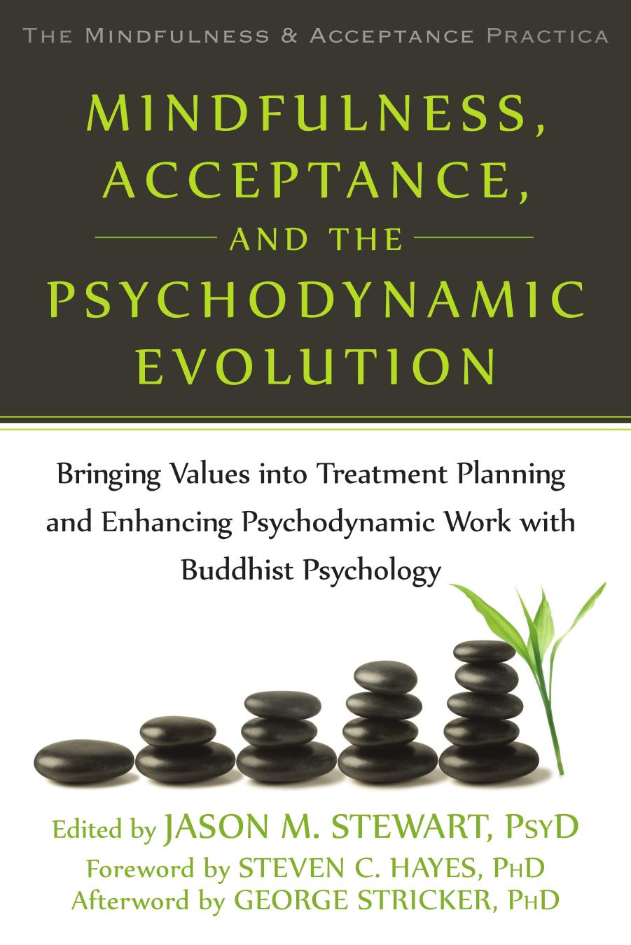 Mindfulness, Acceptance, and the Psychodynamic Evolution by Unknow