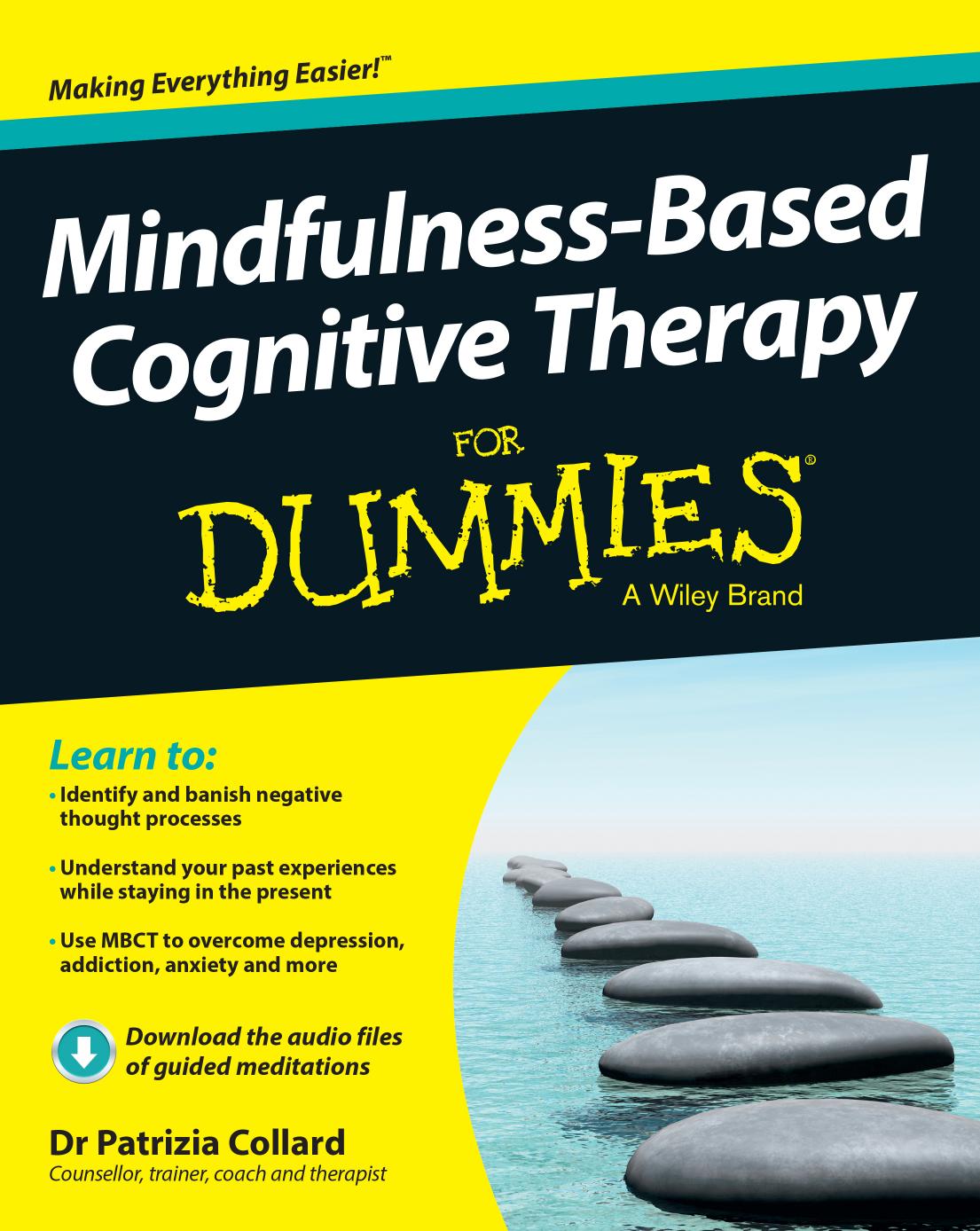 Mindfulness-Based Cognitive Therapy For Dummies by Patrizia Collard
