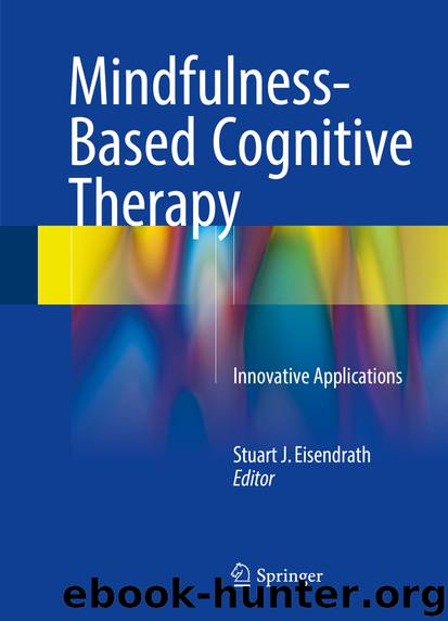 Mindfulness-Based Cognitive Therapy by Stuart J. Eisendrath