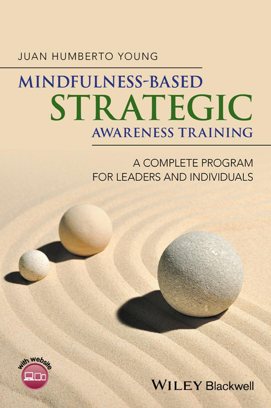 Mindfulness-Based Strategic Awareness Training: A Complete Program for Leaders and Individuals by Juan Humberto Young