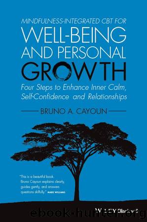 Mindfulness-integrated CBT for Well-being and Personal Growth by Bruno A. Cayoun