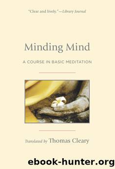 Minding Mind: A Course in Basic Meditation by Cleary Thomas (TRN)