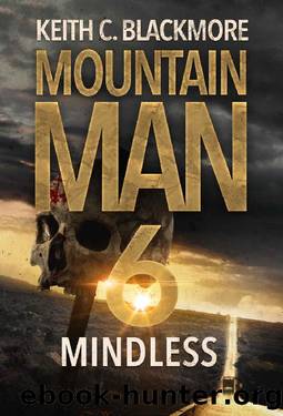 Mindless (Mountain Man Book 6) by Keith C Blackmore