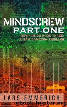 Mindscrew Part 1: A Sam Jameson Espionage & Suspense Thriller: Part 1 of Book 3 in the Devolution Series: A Sam Jameson Espionage & Suspense Thriller (Devolution: ... Jameson Espio by Lars Emmerich