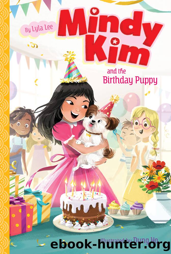 Mindy Kim and the Birthday Puppy by Lyla Lee