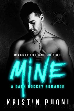 Mine (A Dark Hockey Romance) by Kristin Buoni & Stella Hart