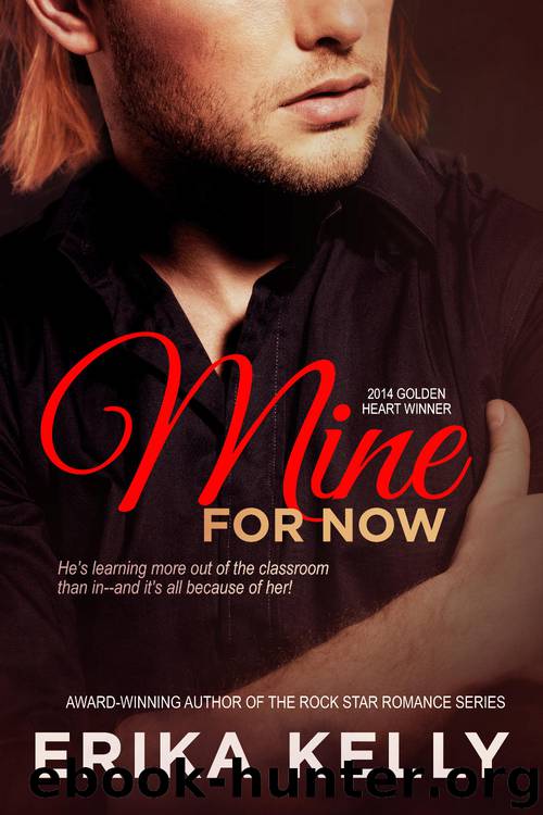 Mine For Now by Erika Kelly