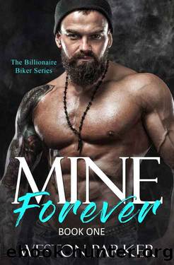 Mine Forever 1 by Weston Parker