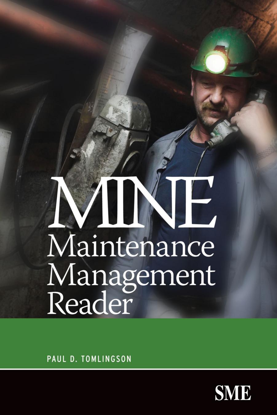 Mine Maintenance Management Reader by Paul D. Tomlingson