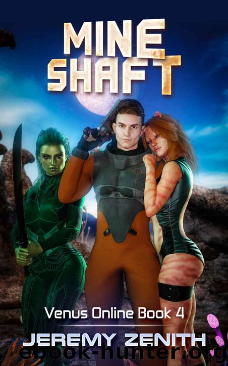 Mine Shaft: A LitRPG Sci-Fi Harem Adventure (Venus Online Book 4) by Jeremy Zenith