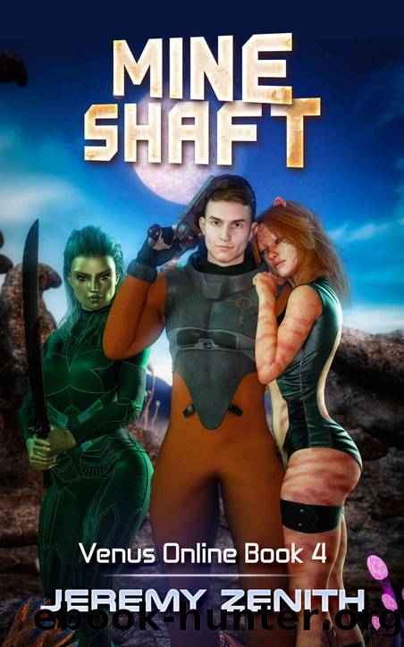 Mine Shaft_A LitRPG Sci-Fi Harem Adventure by Jeremy Zenith