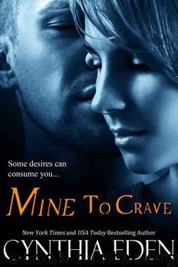 Mine To Crave (Mine - Romantic Suspense) by Cynthia Eden