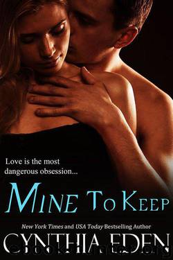 Mine To Keep by Cynthia Eden