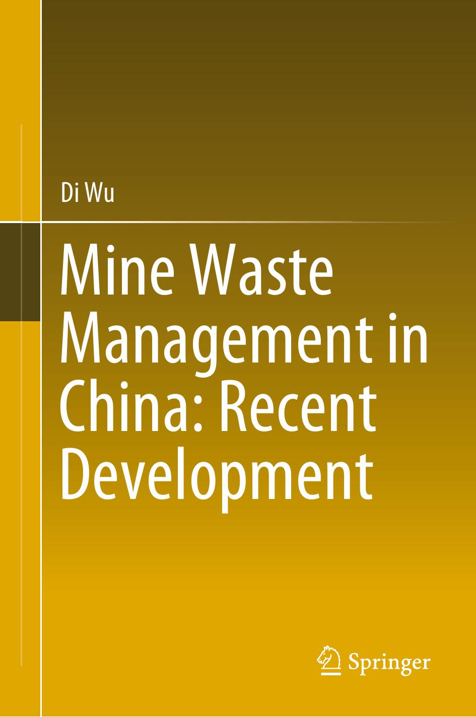 Mine Waste Management in China: Recent Development by Di Wu