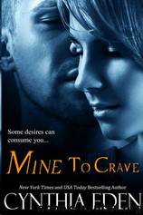 Mine to Crave by Cynthia Eden