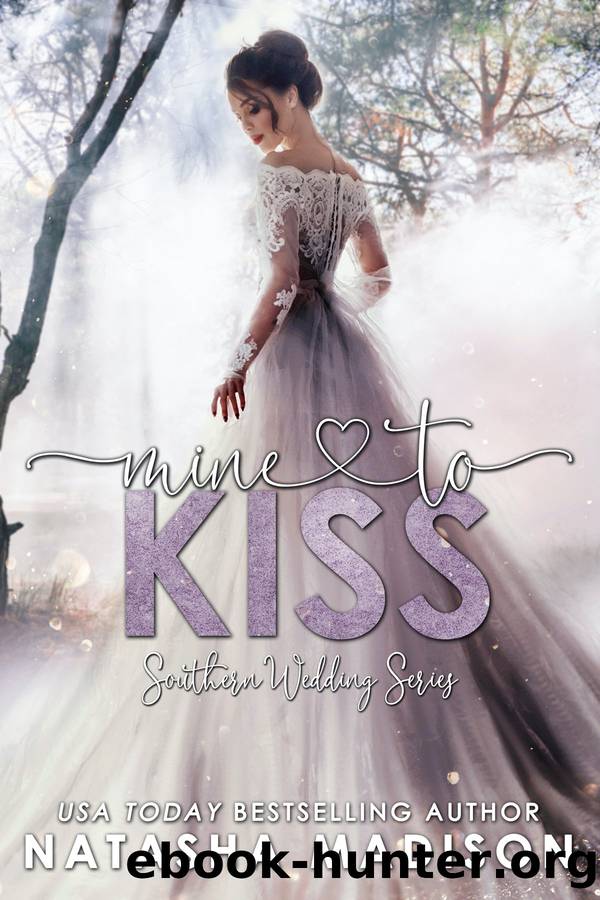 Mine to Kiss by Natasha Madison