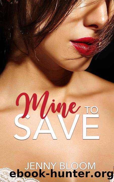 Mine to Save by Jenny Bloom