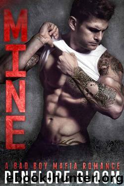 Mine: A Bad Boy Mafia Romance (Citrione Crime Family) by Penelope Bloom