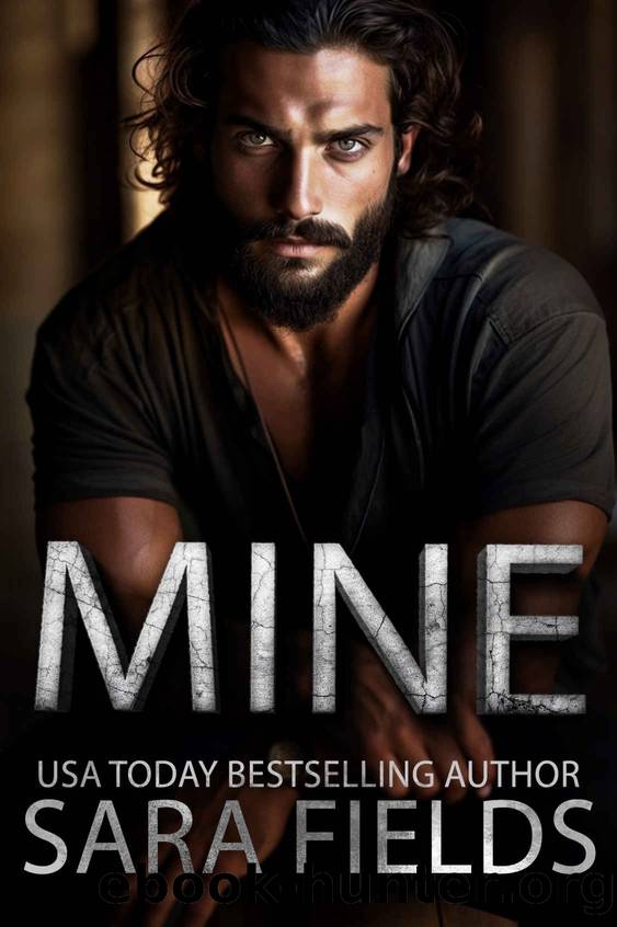 Mine: A Dark Mafia Billionaire Romance by Sara Fields