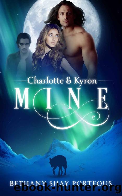 Mine: Charlotte & Kyron by Bethany Shay Porteous
