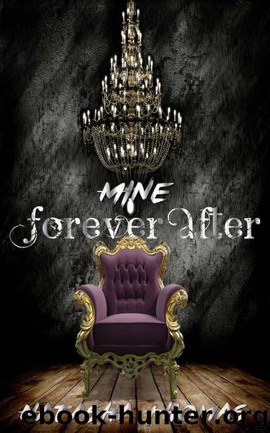 Mine: Forever After (Forever After Novella Series Book 1) by Natasha Thomas