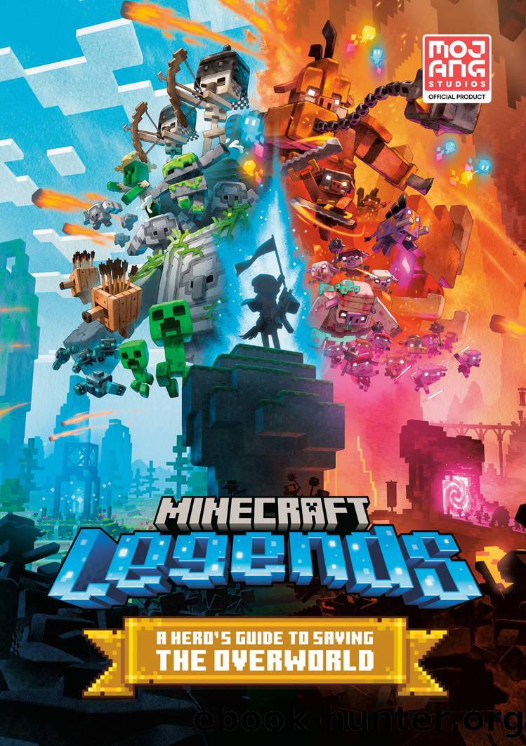 Minecraft Legends: A Hero's Guide to Saving the Overworld by Mojang AB & The Official Minecraft Team