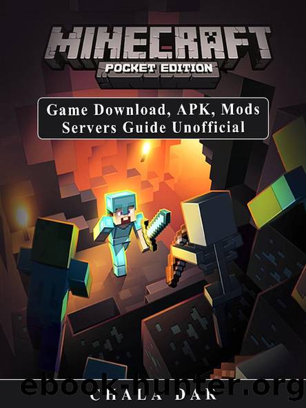 Minecraft Pocket Edition Game Download, APK, Mods Servers Guide Unofficial by Chala Dar