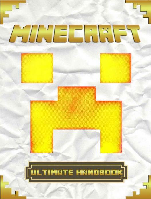 Minecraft Ultimate Secrets Handbook: Over 300 Unbelievable Minecraft Secrets & Cheats. All In One Tricks and Survival Tips for Minecrafters! by Tony Pagan