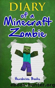 Minecraft: Diary of a Minecraft Zombie Book 3: When Nature Calls (An Unofficial Minecraft Book) by Books Herobrine