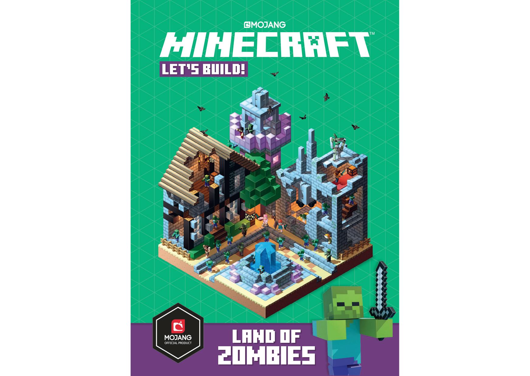 Minecraft: Let's Build! Land of Zombies by Mojang AB and The Official Minecraft Team