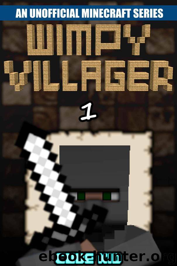 Minecraft: Wimpy Villager: Book 1 (An unofficial Minecraft book) (Diary of a Wimpy Villager) by Kid Cube