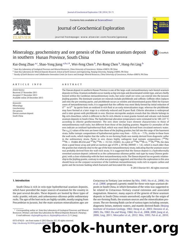 Mineralogy, geochemistry and ore genesis of the Dawan uranium deposit in southern Hunan Province, South China by Kui-Dong Zhao & Shao-Yong Jiang & Wei-Feng Chen & Pei-Rong Chen & Hong-Fei Ling