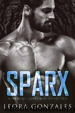 Miners of Djaromir: Sparx by Leora Gonzales