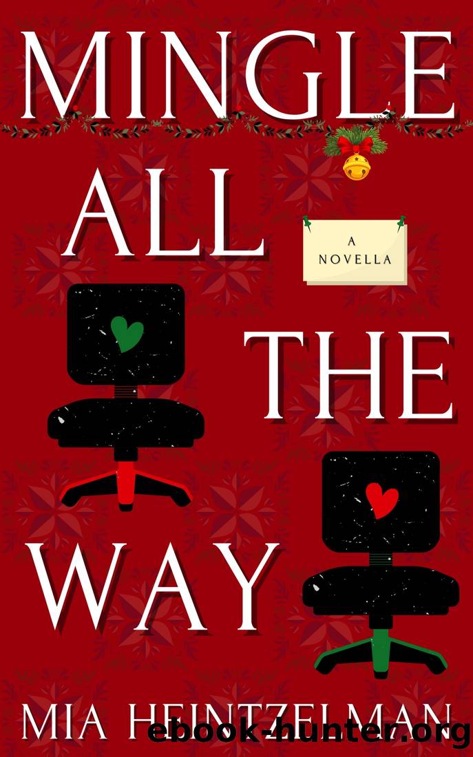 Mingle All the Way by Heintzelman Mia