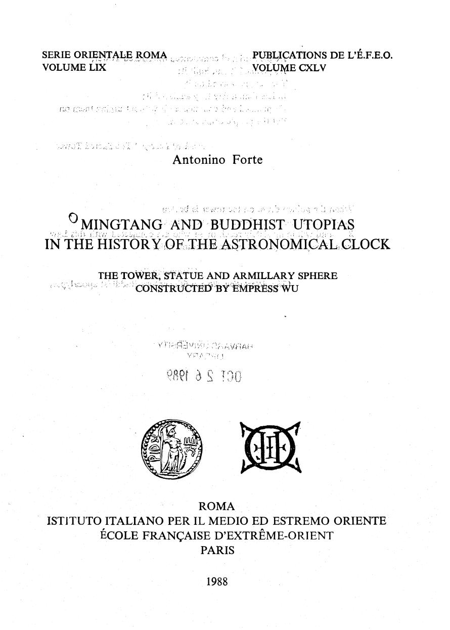 Mingtang and Buddhist Utopias in the History of the Astronomical Clock: The Tower, Statue, and Armillary Sphere Constructed by Empress Wu by Antonino Forte
