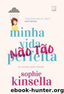 Minha Vida (Não Tão) Perfeita by Sophie Kinsella
