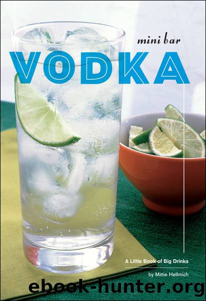 Mini Bar: Vodka by Mittie Hellmich