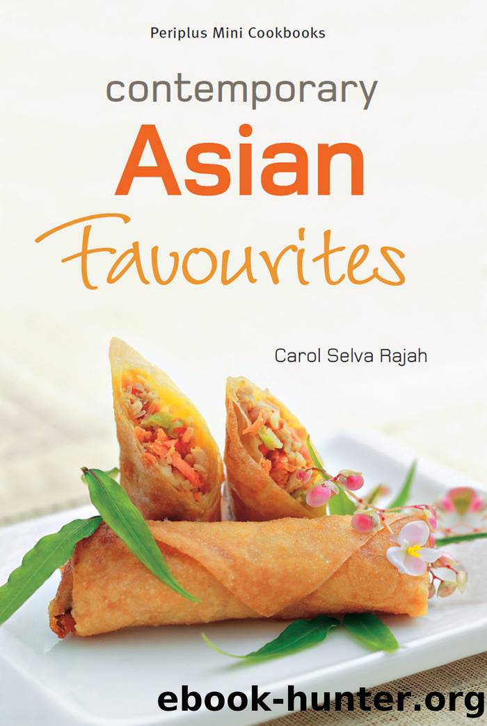 Mini Contemporary Asian Favourites by Carol Selva Rajah