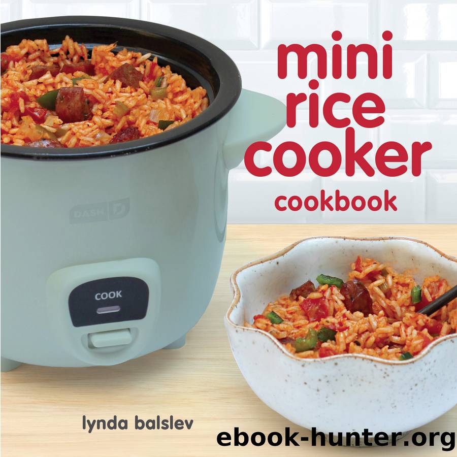 Mini Rice Cooker Cookbook by Lynda Balslev