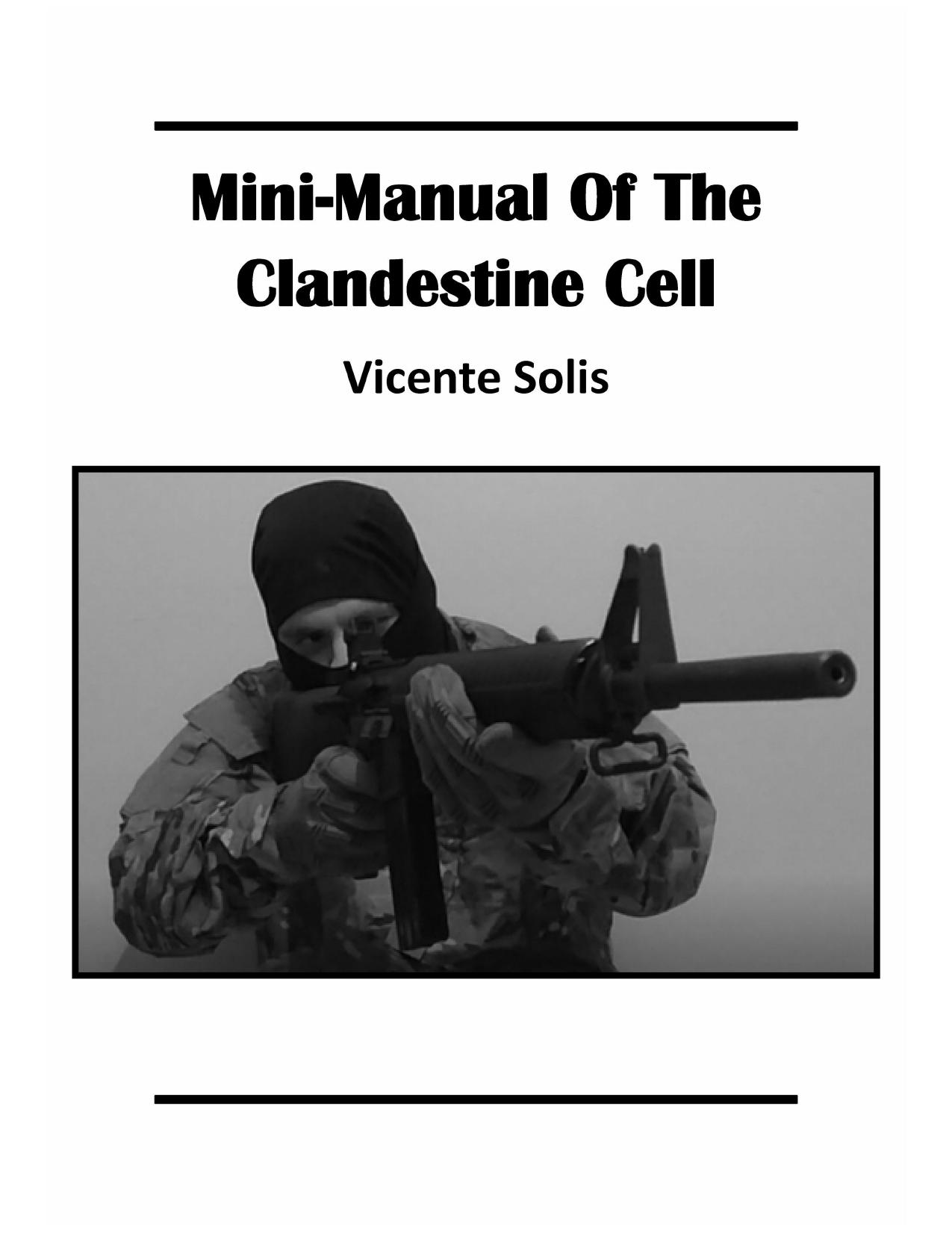 Mini-Manual Of The Clandestine Cell by Vicente Solis